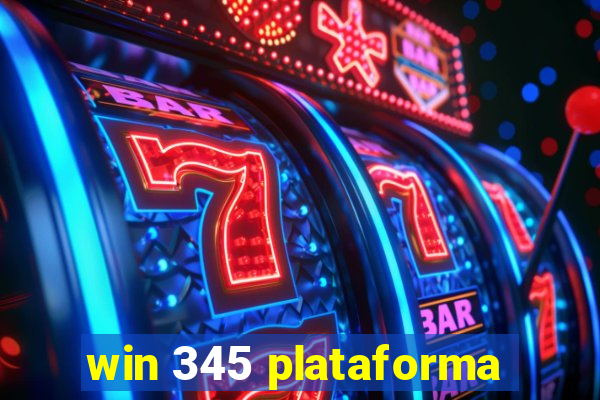 win 345 plataforma